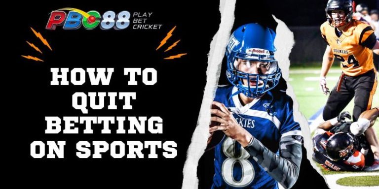 How to Quit Betting on Sports