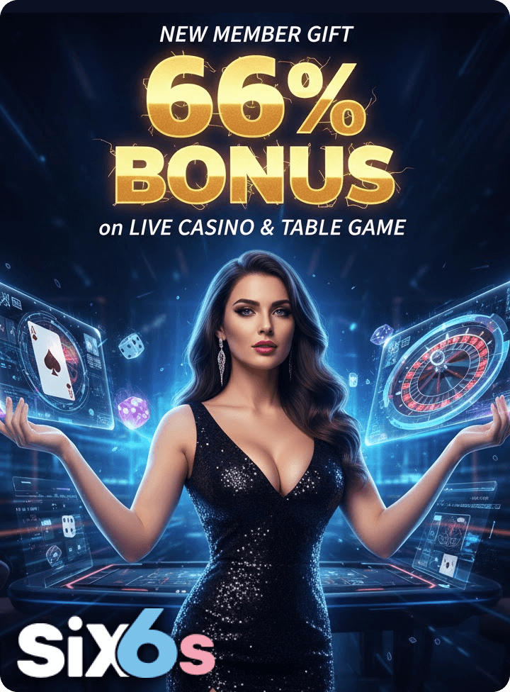 SIX6S NEW MEMBER GIFT 66% BONUS