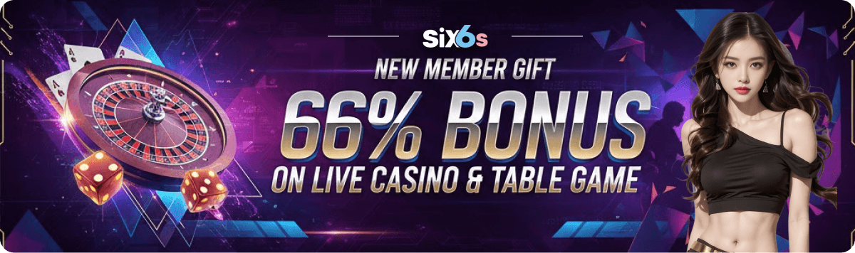 SIX6S NEW MEMBER GIFT 66% BONUS